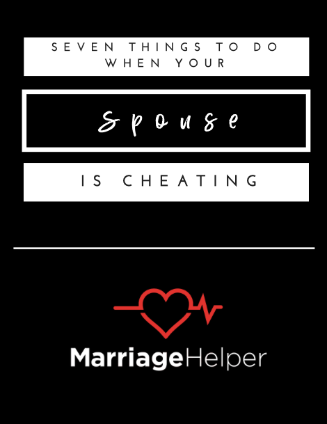 Things To Do When Your Spouse Is Cheating EBook